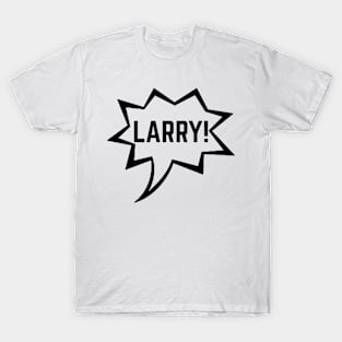 Impractical Jokers - Larry! - Joe Gatto T-Shirt